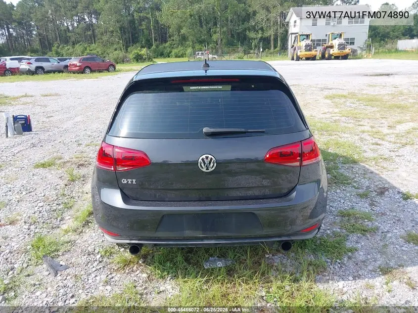 2015 Volkswagen Golf Gti 2.0T Se 4-Door VIN: 3VW4T7AU1FM074890 Lot: 45466072