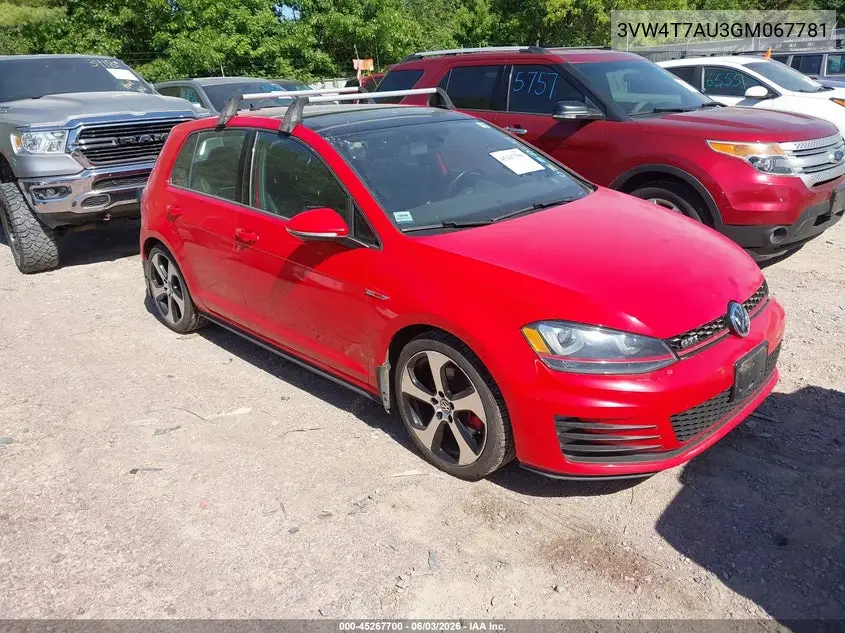2016 Volkswagen Golf Gti Autobahn 4-Door/S 4-Door/Se 4-Door VIN: 3VW4T7AU3GM067781 Lot: 45267700
