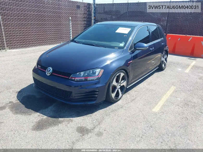 2016 Volkswagen Golf Gti Se 4-Door VIN: 3VW5T7AU6GM040031 Lot: 45394895
