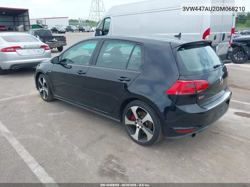 2016 Volkswagen Golf Gti Autobahn W/Performance Package 4-Door/S W/Performance Package 4-Door/Se W/Performance Package 4-Door VIN: 3VW447AU2GM068210 Lot: 45466008