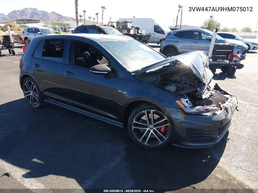 2017 Volkswagen Golf Gti Autobahn 4-Door/S 4-Door/Se 4-Door/Sport 4-Door VIN: 3VW447AU9HM075012 Lot: 45506814