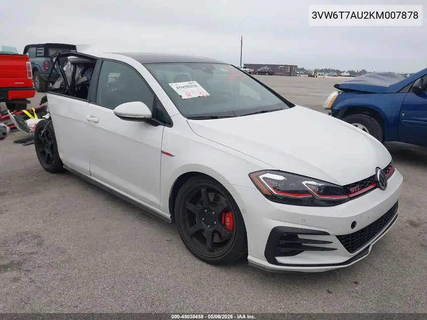2019 Volkswagen Golf Gti 2.0T Autobahn/2.0T Rabbit Edition/2.0T S/2.0T Se VIN: 3VW6T7AU2KM007878 Lot: 45038458