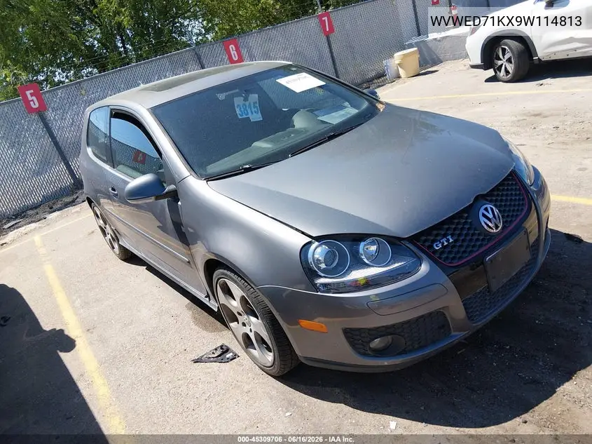 2009 Volkswagen Gti VIN: WVWED71KX9W114813 Lot: 45309706