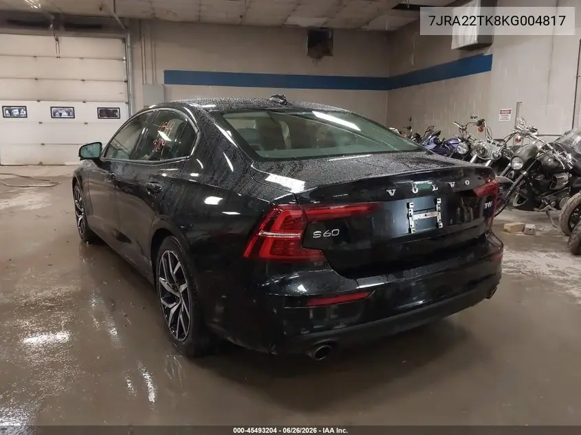 2019 Volvo S60 T6 Momentum VIN: 7JRA22TK8KG004817 Lot: 45493204